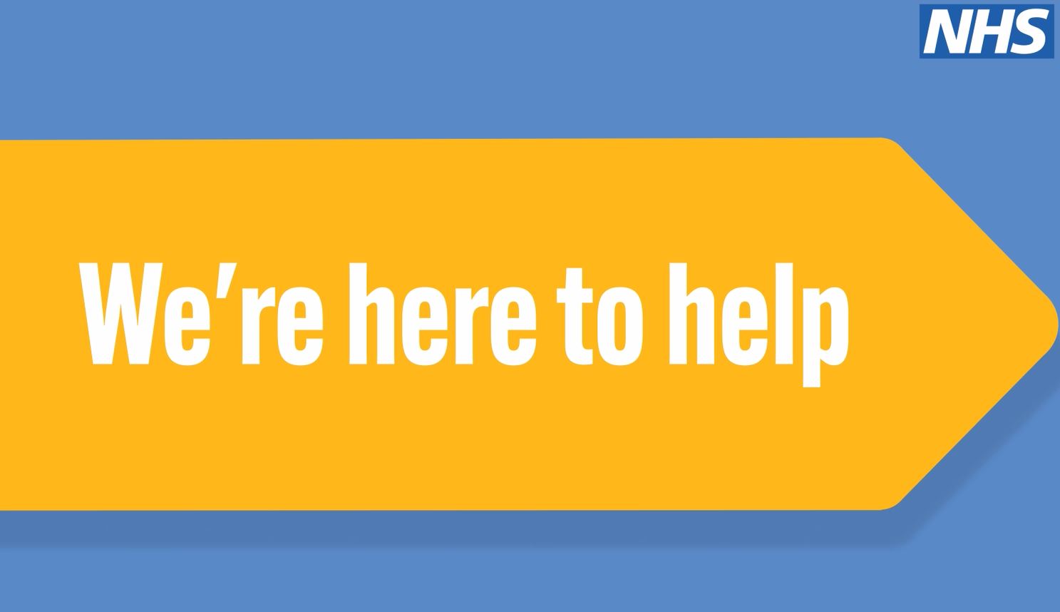 Banner saying we're here to help